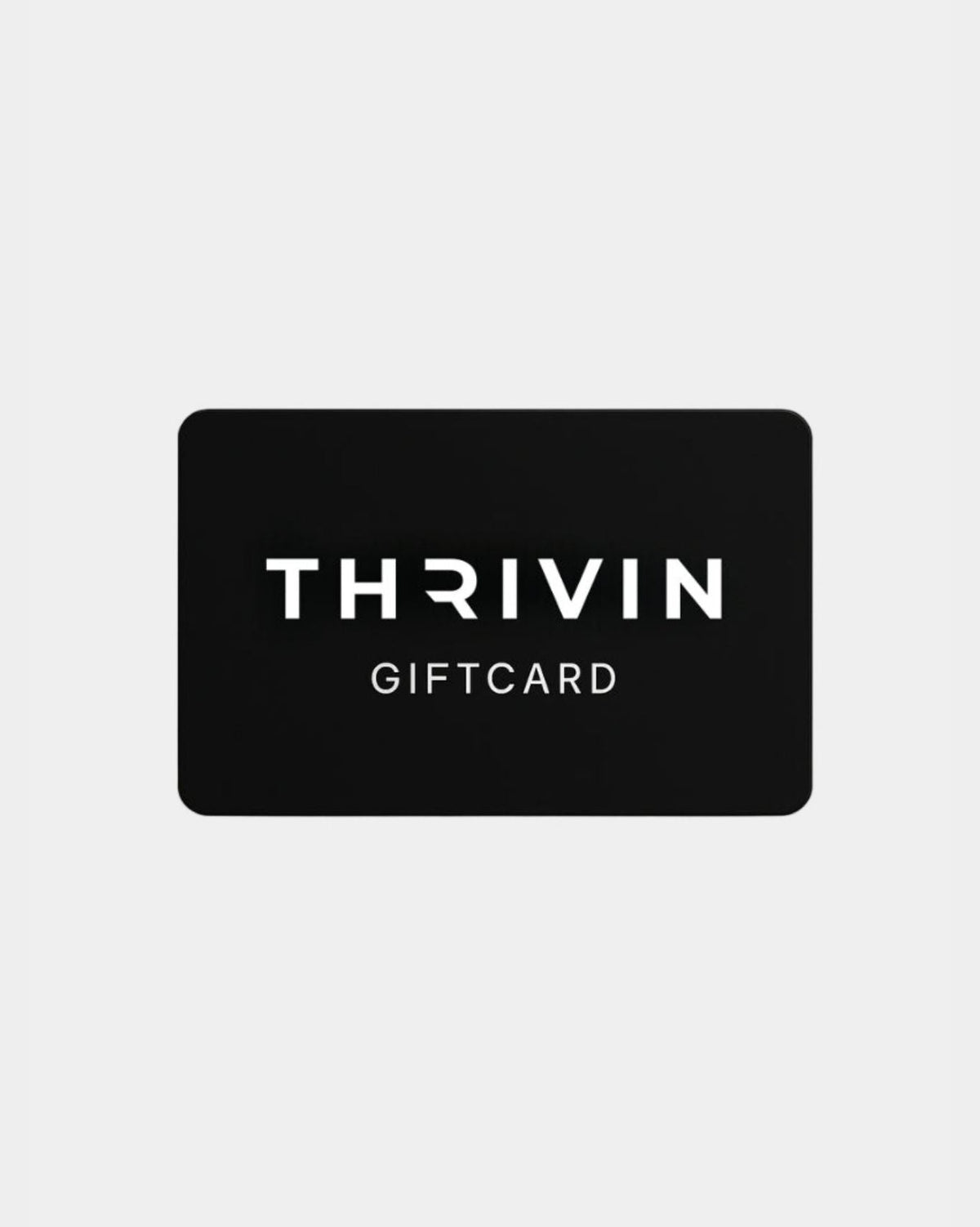 THRIVIN gift card, black card design on light grey background
